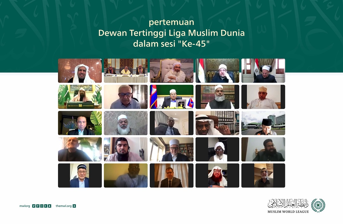 Dewan Tertinggi Liga Muslim Dunia, yang saat ini mengadakan sesi ke-45