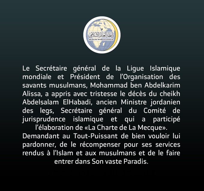  La Ligue Islamique Mondiale apprend avec tristesse le décès du cheikh Abdelsalam  ElHabadi :