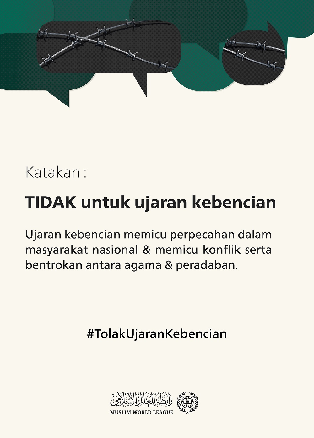 Ujaran kebencian merupakan ancaman bagi perdamaian dunia kita & keharmonisan masyarakat nasionalnya.