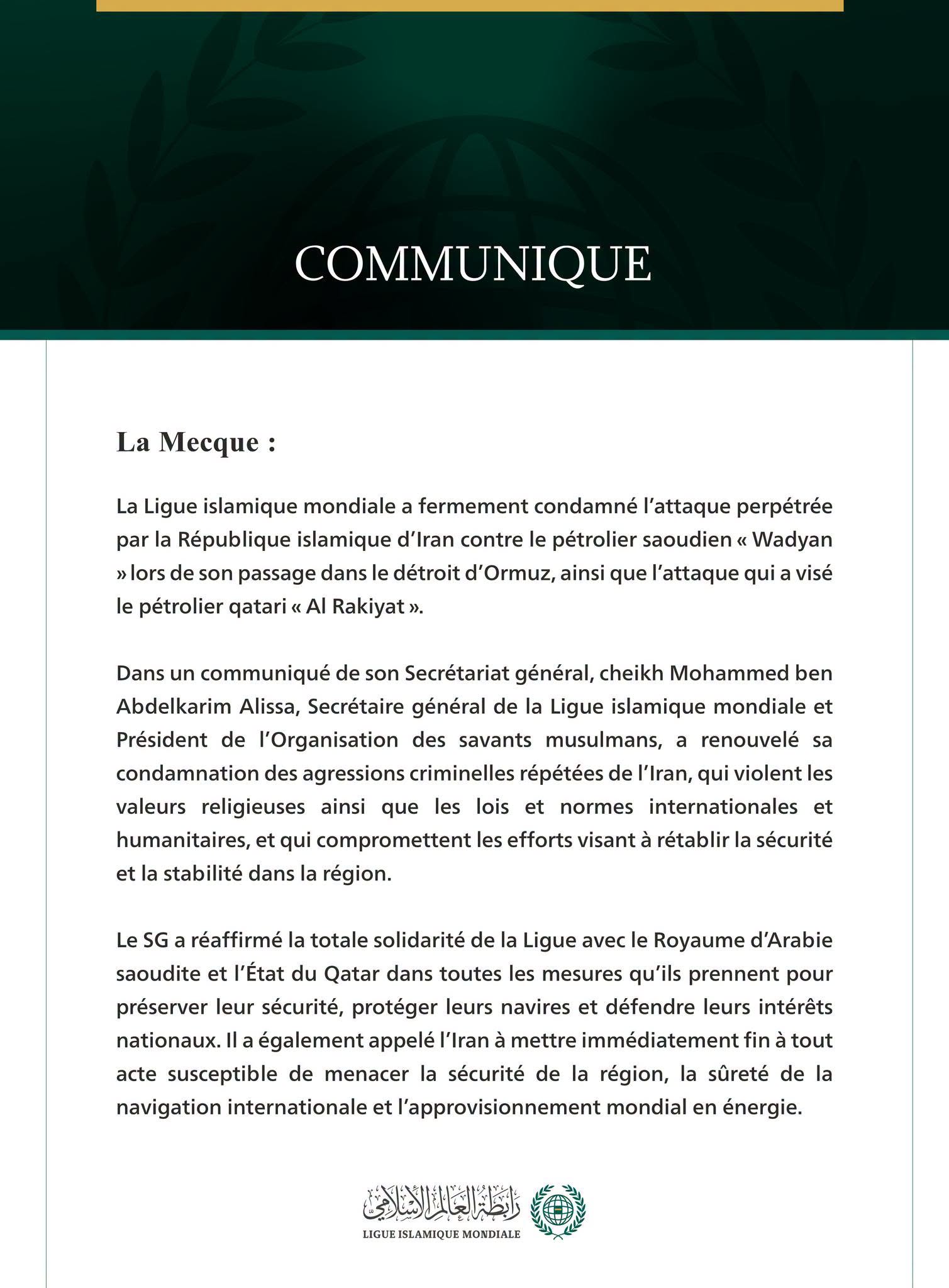 La Ligue islamique mondiale condamne l’attaque menée par la République islamique d’Iran contre le pétrolier saoudien « Wadyan » et le pétrolier qatari « Al Rakiyat »