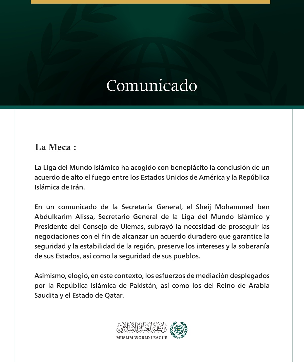 La Liga del Mundo Islámico acoge con beneplácito el anuncio del acuerdo entre los Estados Unidos y la República Islámica de Irán.