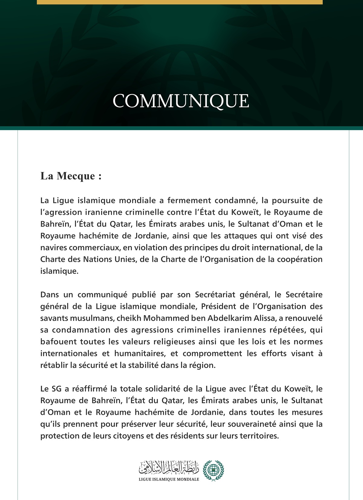 La Ligue islamique mondiale condamne la poursuite de l’agression iranienne criminelle contre les États du Golfe, la Jordanie et les navires commerciaux.