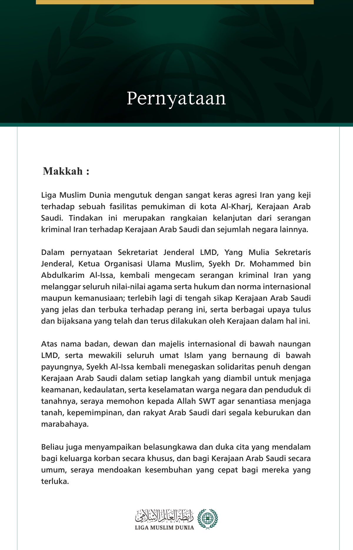 Makkah: Liga Muslim Dunia mengutuk dengan sangat keras agresi Iran yang keji terhadap sebuah fasilitas pemukiman di kota Al-Kharj, Kerajaan Arab Saudi. Tindakan ini merupakan rangkaian kelanjutan dari serangan kriminal Iran terhadap Kerajaan Arab Saudi dan sejumlah negara lainnya.
