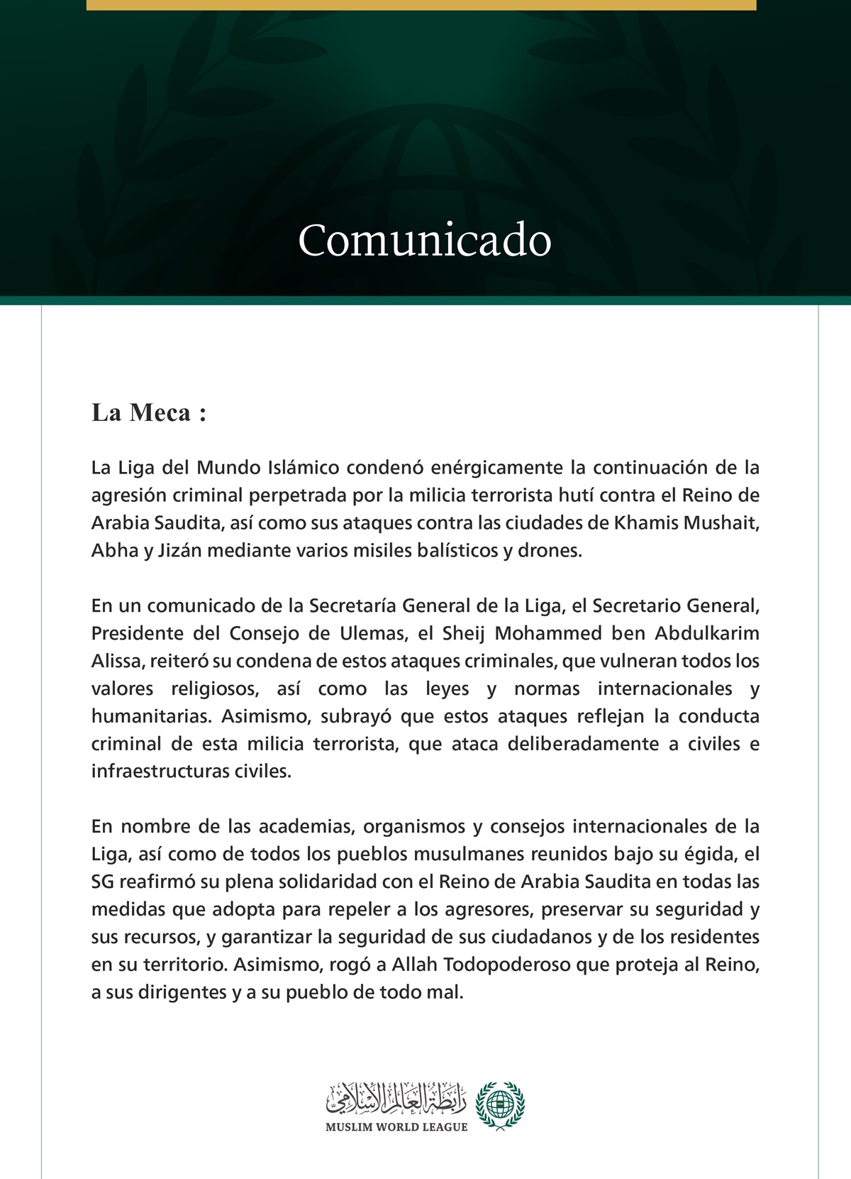 La Liga del Mundo Islámico condena la continuación de los ataques criminales de la milicia terrorista hutí contra el Reino de Arabia Saudita.