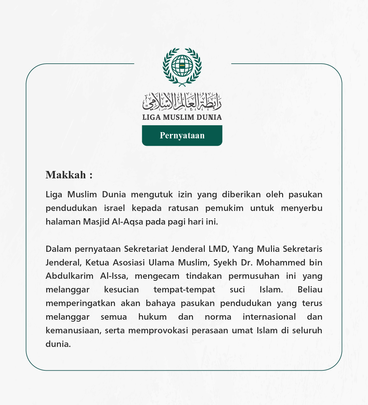 Liga Muslim Dunia mengutuk izin yang diberikan oleh pasukan pendudukan israel kepada ratusan pemukim untuk menyerbu halaman Masjid Al-Aqsa pada pagi hari ini.