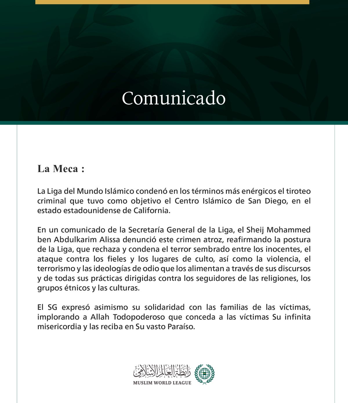 La Liga del Mundo Islámico condena el horrendo ataque contra el Centro Islámico de San Diego.