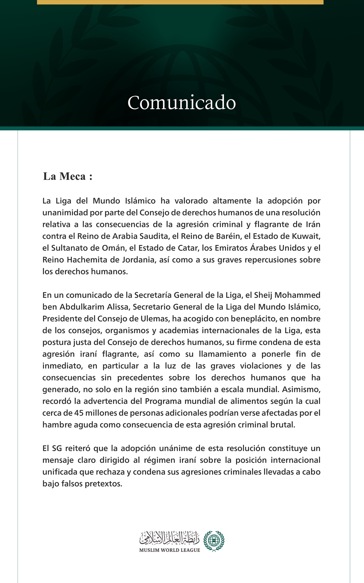 La Liga del Mundo Islámico acoge con beneplácito la adopción por unanimidad por parte del Consejo de derechos humanos de una resolución que condena las agresiones iraníes contra los Estados del Golfo y Jordania.