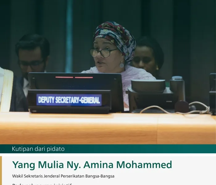 Kutipan dari pidato Yang Mulia Ny. Amina Mohammed, Wakil Sekretaris Jenderal Perserikatan Bangsa-Bangsa, pada peluncuran inisiatif "Membangun Jembatan Pemahaman & Perdamaian antara Timur & Barat", dari Markas Besar PBB di New York: