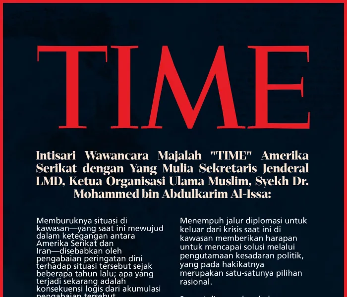 Intisari wawancara Yang Mulia Sekretaris Jenderal LMD, Ketua Organisasi Ulama Muslim, Syekh Dr.Mohammed Alissa   dalam Majalah 'TIME' Amerika Serikat: