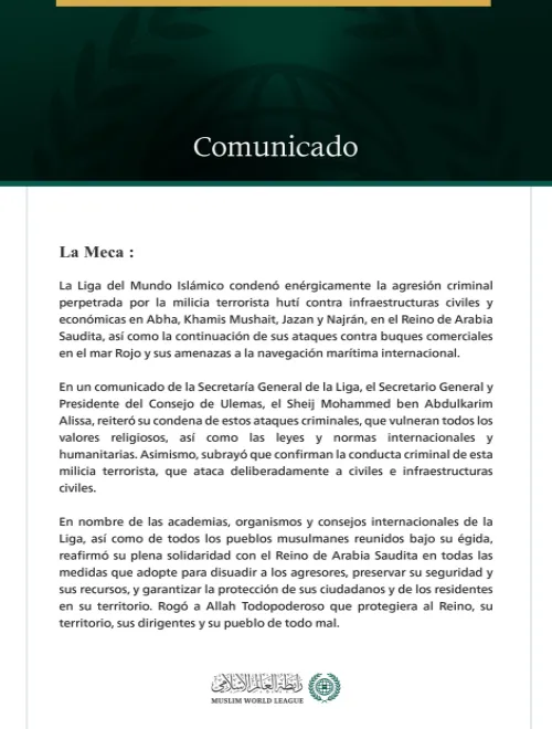 La Liga del Mundo Islámico condena los ataques de la milicia terrorista hutí contra varias ciudades del Reino de Arabia Saudita