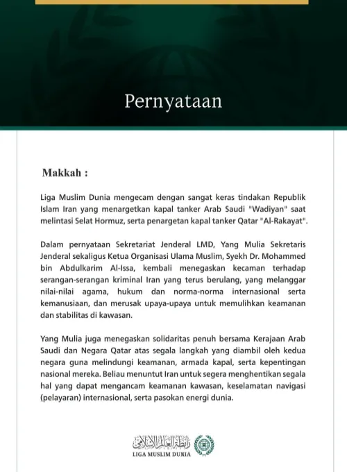 Liga Muslim Dunia Mengecam Penargetan oleh Republik Islam Iran terhadap Kapal Tanker Arab Saudi "Wadiyan" dan Kapal Tanker Qatar "Al-Rukayat"