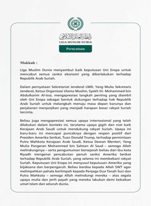Liga Muslim Dunia menyambut baik keputusan Uni Eropa untuk mencabut semua sanksi ekonomi yang diberlakukan terhadap Republik Arab Suriah.