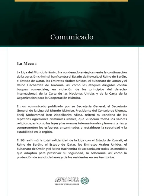La Liga del Mundo Islámico condena la continuación de la agresión criminal iraní contra los Estados del Golfo, Jordania y los buques comerciales