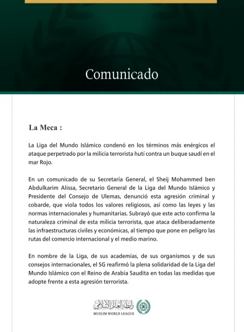 La Liga del Mundo Islámico condena el ataque contra un buque saudí por parte de la milicia terrorista hutí.