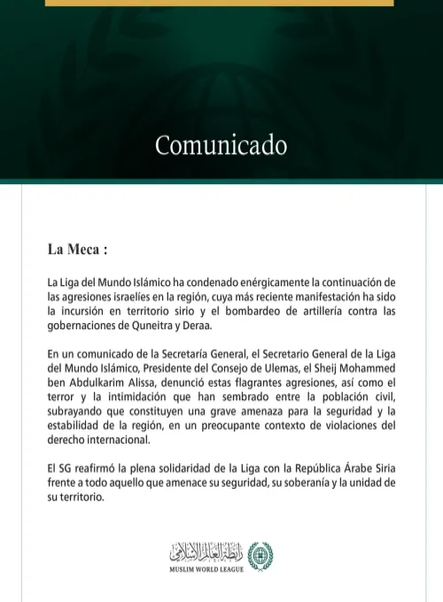 La Liga del Mundo Islámico condena la continuación de las agresiones israelíes en la región y la incursión en territorio sirio.