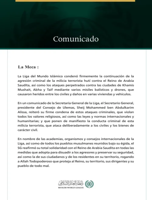 La Liga del Mundo Islámico condena la continuación de los ataques criminales de la milicia terrorista hutí contra el Reino de Arabia Saudita.
