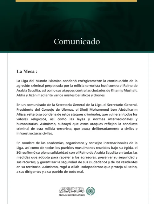 La Liga del Mundo Islámico condena la continuación de los ataques criminales de la milicia terrorista hutí contra el Reino de Arabia Saudita.