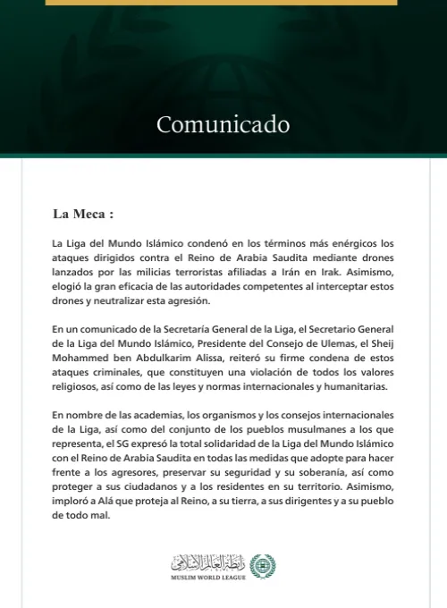 La Liga del Mundo Islámico condena los ataques criminales perpetrados contra el Reino de Arabia Saudita mediante drones lanzados por las milicias terroristas afiliadas a Irán en Irak.