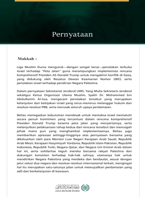 Liga Muslim Dunia Mengutuk Penolakan Terbuka israel terhadap "Peta Jalan" untuk Mengakhiri Konflik di Gaza dan Pendirian Negara Palestina