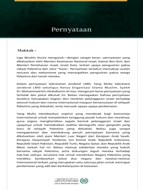 Liga Muslim Dunia Mengutuk Pernyataan israel Terkait Pengusiran Paksa Rakyat Palestina