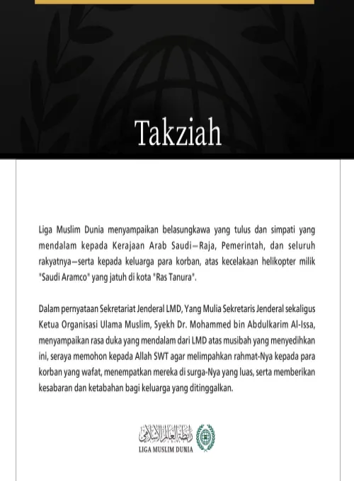 Liga Muslim Dunia Sampaikan Belasungkawa kepada Kerajaan Arab Saudi atas Korban Jatuhnya Helikopter "Saudi Aramco" di Ras Tanura