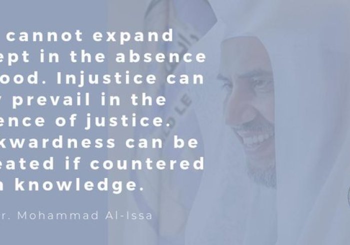 "Evil cannot expand except in the absence of good."  HE Dr. Mohammad Alissa 