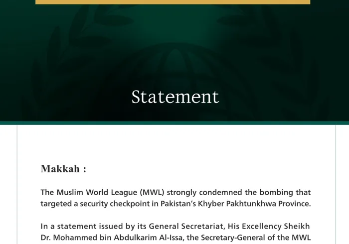 The Muslim World League Condemns the Bombing that Targeted a Security Checkpoint in Pakistan’s Khyber Pakhtunkhwa Province