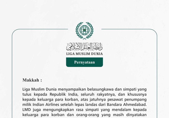 Liga Muslim Dunia menyampaikan belasungkawa dan simpati yang tulus kepada Republik India, seluruh rakyatnya, dan khususnya kepada keluarga para korban