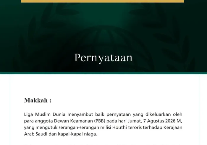 Liga Muslim Dunia Menyambut Baik Kecaman Dewan Keamanan PBB atas Agresi Milisi Houthi Teroris terhadap Kerajaan Arab Saudi