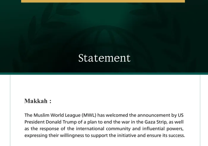 The Muslim World League Welcomes the Plan of the US President to End the War on Gaza