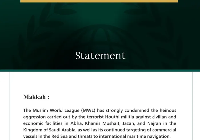 The Muslim World League Condemns Terrorist Houthi Militia Attacks on Several Cities in the Kingdom of Saudi Arabia