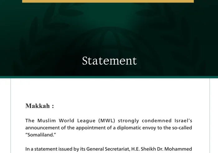 The Muslim World League Condemns Israel’s Appointment of an Envoy to the So-Called “Somaliland”