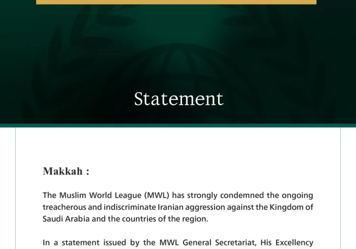 The Muslim World League Condemns the Treacherous Ongoing Iranian Aggression Against the Kingdom of Saudi Arabia and the Countries of the Region