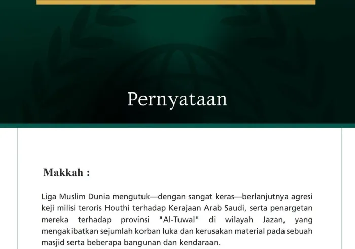 Liga Muslim Dunia Mengutuk Agresi Milisi Teroris Houthi terhadap Provinsi Al-Tuwal di Kerajaan Arab Saudi