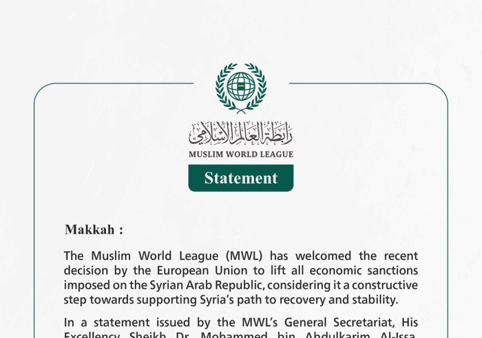 Muslim World League Welcomes European Union’s Decision to Lift Sanctions on Syria