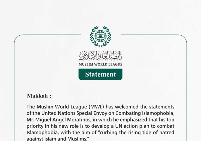 The Muslim World League Welcomes UN Special Envoy’s Announcement of a "Plan to Combat Islamophobia"