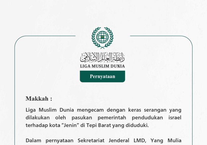 Liga Muslim Dunia mengecam dengan keras serangan yang dilakukan oleh pasukan pemerintah pendudukan israel terhadap kota “Jenin” di Tepi Barat yang diduduki
