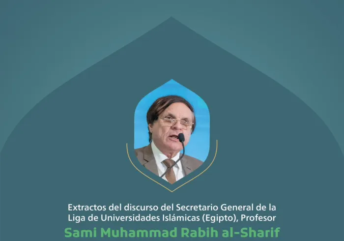 Kutipan dari pidato Yang Mulia Sekretaris Jenderal Liga Universitas Islam – Mesir, Dr. Sami Muhammad Rabih al-Sharif, pada konferensi internasional: