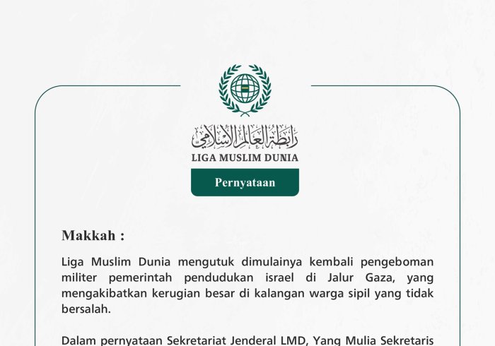 Liga Muslim Dunia mengutuk dimulainya kembali pengeboman militer pemerintah pendudukan israel di Jalur Gaza