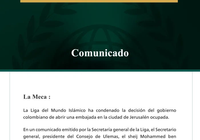 La Liga del Mundo Islámico condena la decisión del gobierno colombiano de abrir una embajada en Jerusalén ocupada