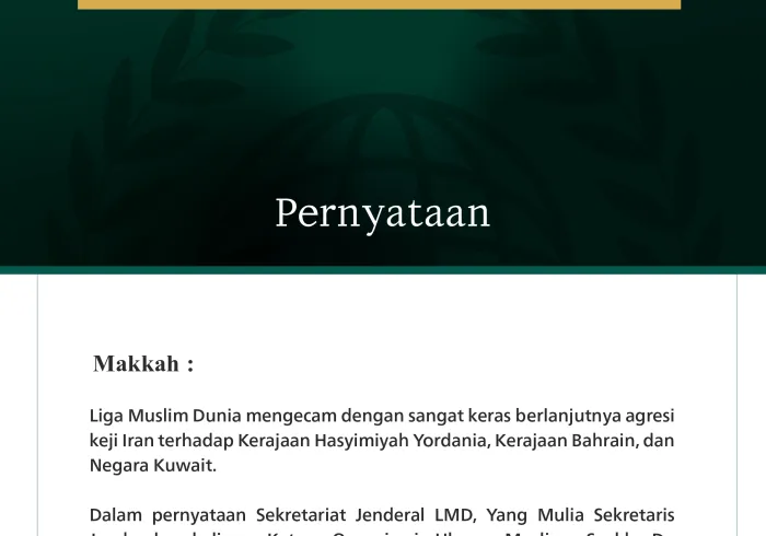 Liga Muslim Dunia Kecam Berlanjutnya Agresi Keji Iran terhadap Yordania, Bahrain, dan Kuwait