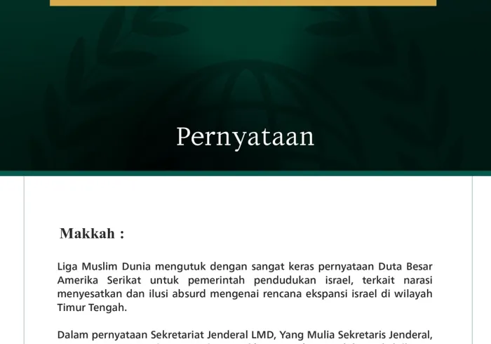 Liga Muslim Dunia mengutuk dengan sangat keras pernyataan Duta Besar Amerika Serikat untuk pemerintah pendudukan israel