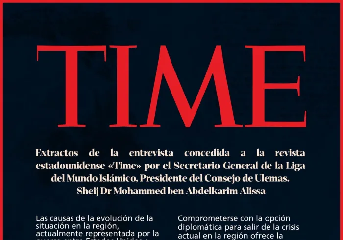 Extractos de la entrevista concedida a la revista estadounidense «Time» por el Sheij Dr. Mohammed Al-Issa, Secretario General de la Liga del Mundo Islámico, Presidente del Consejo de Ulemas