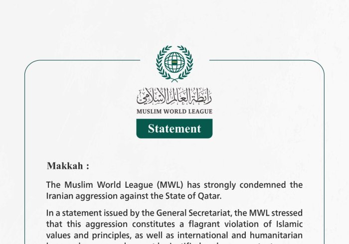 The Muslim World League Condemns the Iranian Aggression Against the State of Qatar