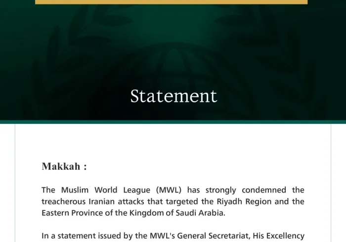 The Muslim World League Condemns Treacherous Iranian Attacks Targeting the Kingdom of Saudi Arabia