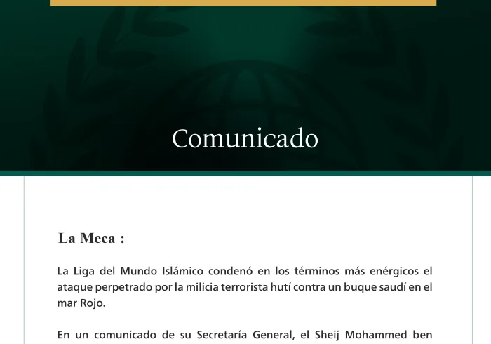 La Liga del Mundo Islámico condena el ataque contra un buque saudí por parte de la milicia terrorista hutí.
