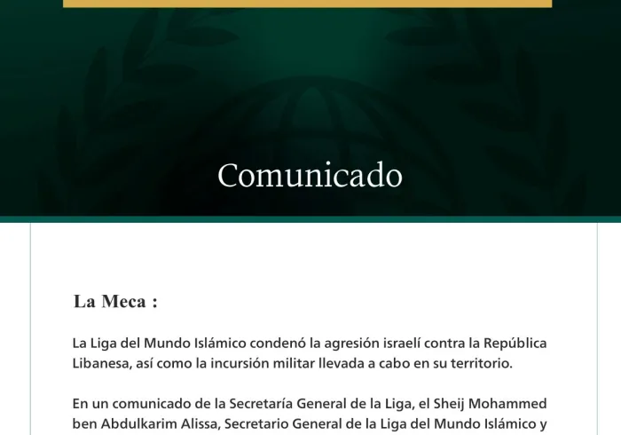 La Liga del Mundo Islámico condena la agresión israelí contra el Líbano.