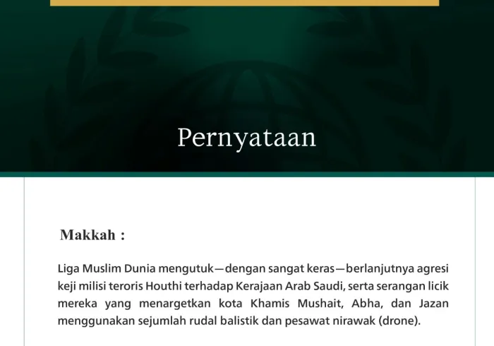 Liga Muslim Dunia Mengutuk Berlanjutnya Agresi Keji Milisi Teroris Houthi terhadap Kerajaan Arab Saudi