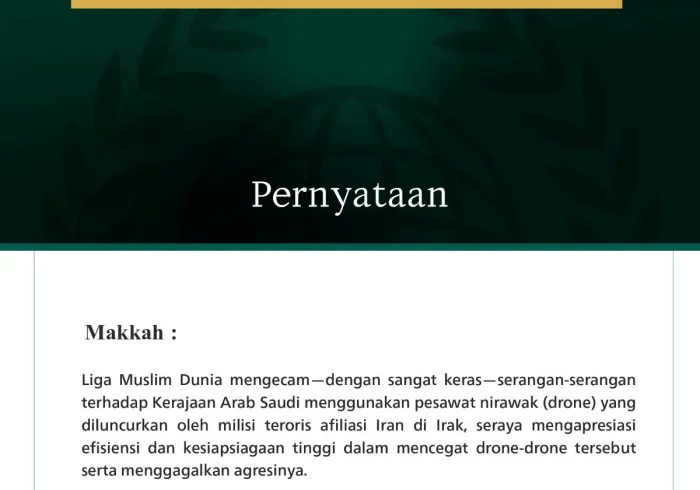Liga Muslim Dunia Mengecam Serangan Kriminal terhadap Kerajaan Arab Saudi Menggunakan Pesawat Nirawak oleh Milisi Teroris yang Berafiliasi dengan Iran di Irak