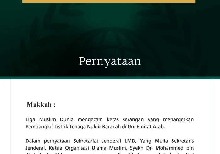 Liga Muslim Dunia Mengutuk Serangan Terhadap Pembangkit Listrik Tenaga Nuklir di Uni Emirat Arab